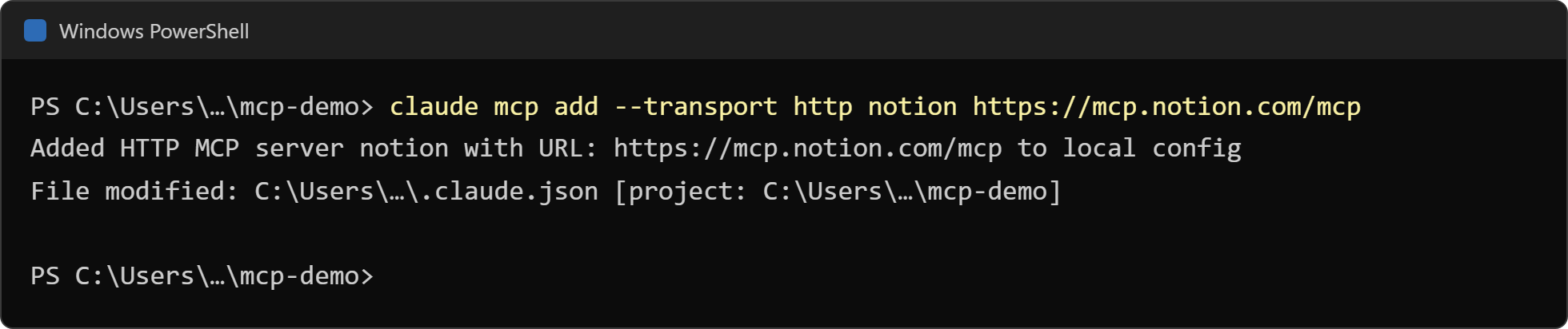 PowerShell 畫面：輸入 claude mcp add --transport http notion 指令後，顯示已把 Notion 的 MCP server 加到 local config，並列出被修改的設定檔 .claude.json