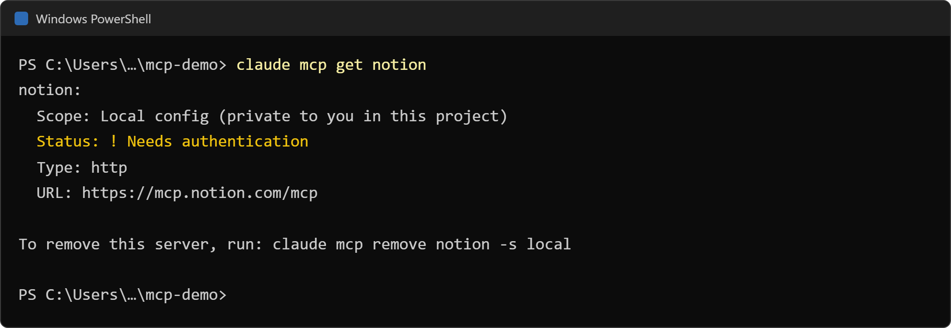 PowerShell 畫面：claude mcp get notion 顯示範圍是 Local config、狀態是黃字 Needs authentication、類型 http，以及 Notion 的 MCP 網址和移除指令